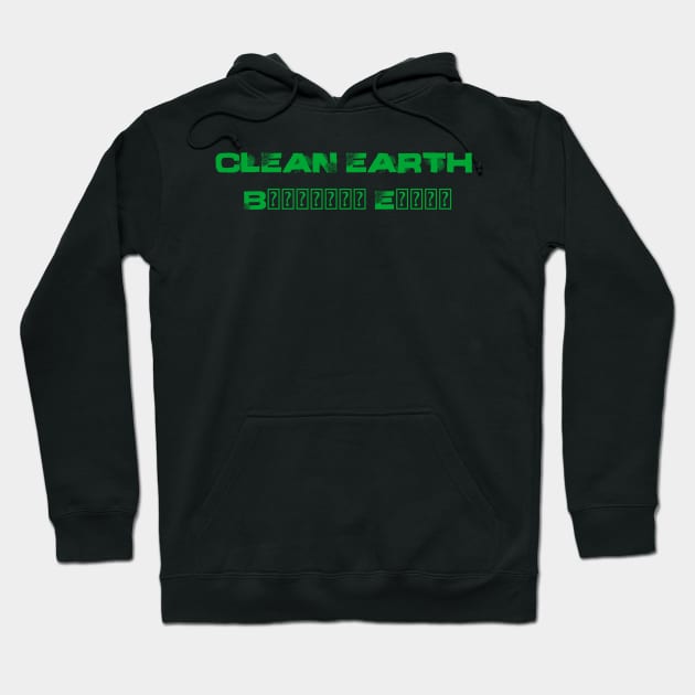 Clean Earth design Hoodie by Proway Design